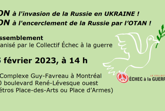 Invitation: Rassemblement le 25 février 2023: NON à l’invasion de la Russie en UKRAINE ! NON à l’encerclement de la Russie par l’OTAN !