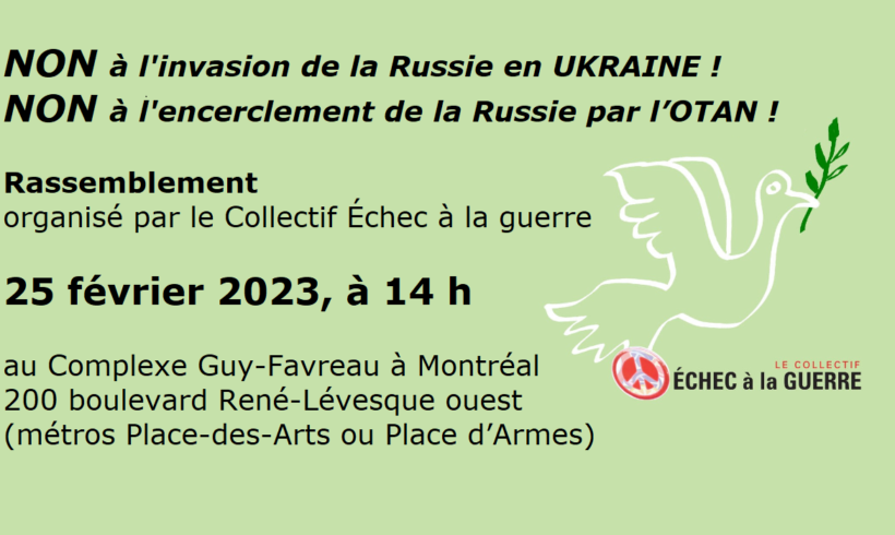 Invitation: Rassemblement le 25 février 2023: NON à l’invasion de la Russie en UKRAINE ! NON à l’encerclement de la Russie par l’OTAN !
