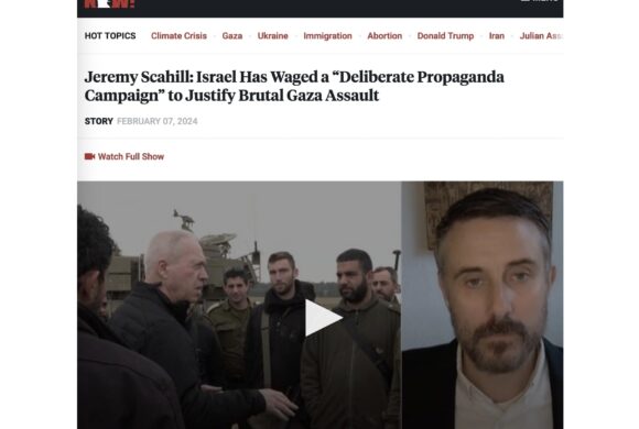 Jeremy Scahill : Israël a mené une « campagne de propagande délibérée » pour justifier l’assaut brutal contre Gaza (traduction)