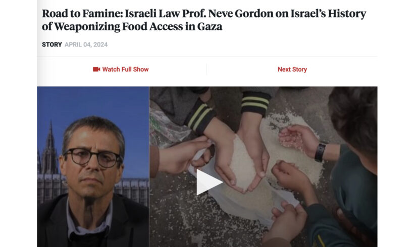 Le chemin vers la famine : le professeur de droit israélien Neve Gordon parle de l’histoire de l’accès à la nourriture utilisé comme arme par Israël (traduction)