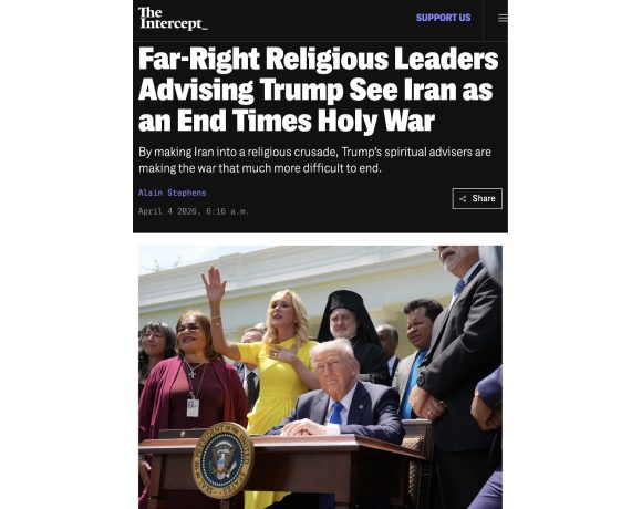 Les dirigeants religieux d’extrême droite – qui conseillent Trump – considèrent l’attaque contre l’Iran comme une guerre sainte de la fin des temps (traduction)