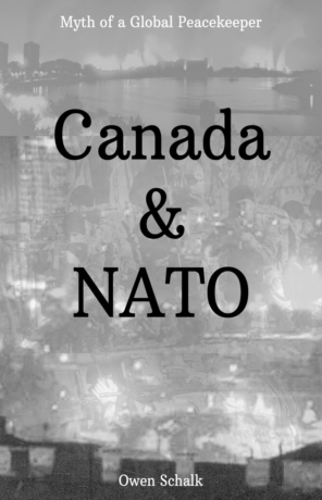 Canada & NATO: Myth of a Global Peacekeeper, d'Owen Schalk (2026)
