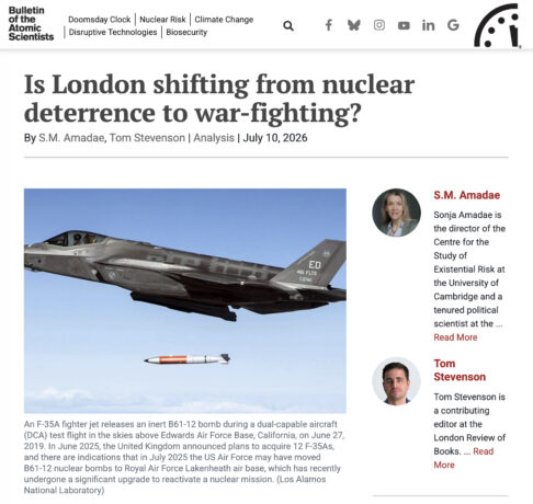 « Is London shifting from nuclear deterrence to war-fighting? », Bulletin of The Atomic Scientists, 10 juillet 2026